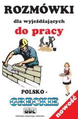 Rozmwki Dla Wyjedzajcych Do Pracy Polsko - Greckie