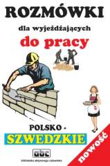 Rozmwki Dla Wyjedzajcych Do Pracy Polsko - Szwedzkie