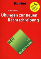 Deutsch Uben 10 - Ubungen Zur Neuen Rechtschreibung