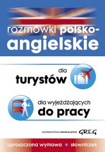 Rozmówki polsko-angielskie dla turystów dla wyjeżdzających do pracy