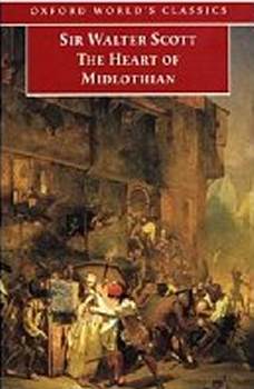 Oxford Worlds Classics The Heart of Midlothian
