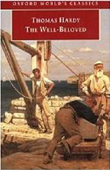 Oxford Worlds Classics The Well-Beloved