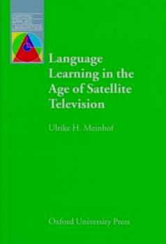 Language Learning in The Age of Satellite Television