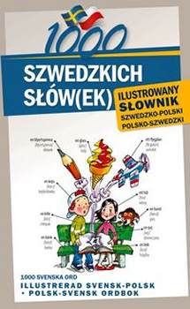 1000 Szwedzkich Sw(ek) Ilustrowany Sownik Szwedzko-polski Polsko-szwedzki