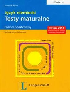 Testy Maturalne Jzyk Niemiecki Poziom Podstawowy Edycja 2012