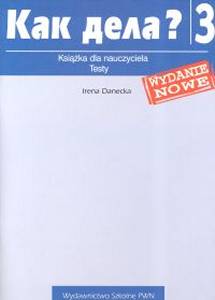 Kak dieła? 3 książka dla nauczyciela + testy nowe wydanie