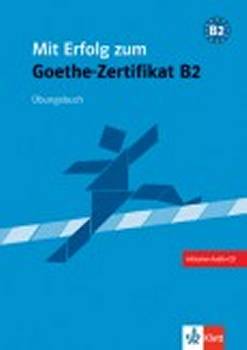 Mit Erfolg Zum Goethe-zertifikat B2 wiczenia