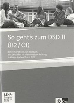 So Gehts Zum Dsd Ii (b2/c1) Lehrerhandbuch Zum Testbuch