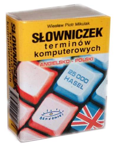 Sowniczek terminw komputerowych angielsko-polski