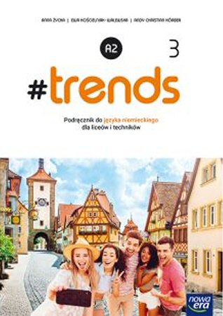 Trends 3 Podrcznik do jzyka niemieckiego Poziom A2